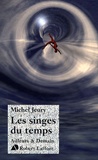 Michel Jeury - Les singes du temps.