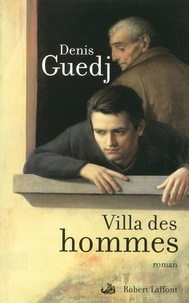 Denis Guedj - Villa des hommes.