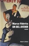 Marco Videtta - Un bel avenir.
