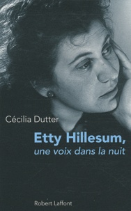 Cécilia Dutter - Etty Hillesum - Une voix dans la nuit.