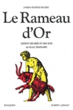 James George Frazer - Le Rameau d'Or - Tome 3, Esprits des blés et des bois ; Le Bouc émissaire.