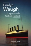 Evelyn Waugh - L'épreuve de Gilbert Pinfold.