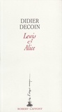 Didier Decoin - Lewis et Alice.