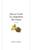 Maryse Condé - La migration des coeurs.