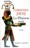 Christian Jacq - Roman  : Le Pharaon noir.