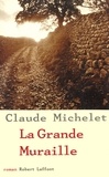 Claude Michelet - La grande muraille - NE.
