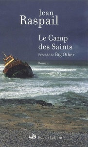 Jean Raspail - Le Camp des Saints.
