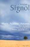 Christian Signol - Marie, Adeline, Antonin - Antonin paysan du Causse ; Marie des brebis ; Adeline en Périgord.
