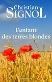 Christian Signol - L'enfant des Terres blondes.