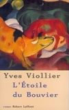 Yves Viollier - ECOLE DE BRIVE  : L'Étoile du bouvier - Les Saisons de Vendée - Tome 2.
