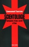 Emmanuel Fansten - Scientologie : autopsie d'une secte d'état.