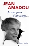 Jean Amadou - Je vous parle d'un temps....