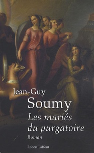 Jean-Guy Soumy - Les mariés du purgatoire.