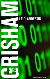 John Grisham - Le clandestin.