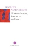 Georges Nemtchenko - Fillettes abusées, femmes en souffrance.