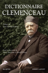 Sylvie Brodziak et Samuël Tomei - Dictionnaire Clemenceau.