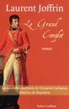 Laurent Joffrin - Le grand complot.
