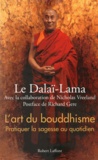  Dalaï-Lama - L'art du bouddhisme - Pratiquer la sagesse au quotidien.