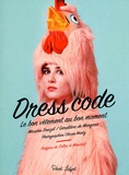 Maxime Donzel et Géraldine de Margerie - Dress Code - Le bon vêtement au bon moment.