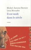 Michel-Antoine Burnier et Léon Mercadet - Il est midi dans le siècle.