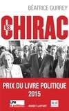 Béatrice Gurrey - Les Chirac - Les secrets du clan.