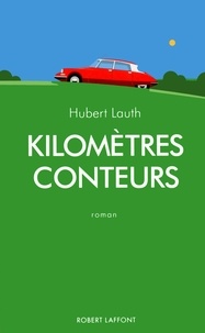  Robert Laffont - Kilomètres conteurs.
