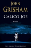 John Grisham - Calico Joe.