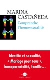 Marina Castaneda - Comprendre l'homoséxualité.