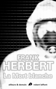 Frank Herbert - La Mort blanche.