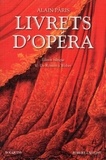 Alain Pâris - Livrets d'opéra - Tome 2, de Rossini à Weber.