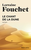 Lorraine Fouchet - Le chant de la dune.
