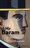 Nir Baram - Le jeu des circonstances.