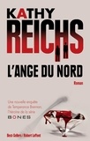 Kathy Reichs - L'ange du nord.