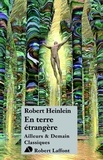 Robert Heinlein - En terre étrangère.