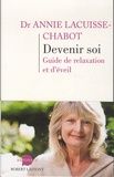 Annie Lacuisse-Chabot - Devenir soi - Guide de relaxation et d'éveil.