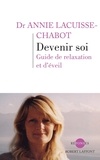 Annie Lacuisse-Chabot - Devenir soi - Guide de relaxation et d'éveil.