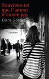 Diane Gontier - Souviens-toi que l'amour n'existe pas.
