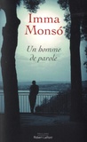 Imma Monso - Un homme de parole.