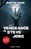 Martin Page - Roman  : La Vengeance de Steve Jobs - Nouvelle inédite.