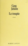 Guy Jalam - La Toupie.