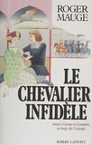  Mauge - Le Chevalier infidèle.
