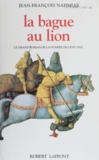Jean-François Nahmias - L'Enfant De La Toussaint Tome 1 : La Bague Au Lion.