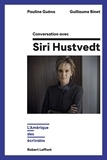 Pauline Guéna et Guillaume Binet - Conversation avec Siri Hustvedt - L'Amérique des écrivains.