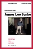 Pauline Guéna et Guillaume Binet - Conversation avec James Lee Burke - L'Amérique des écrivains.