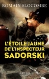 Romain Slocombe - La trilogie des collabos  : L'étoile jaune de l'inspecteur Sadorski.