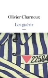 Olivier Charneux - Les guérir.