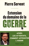 Pierre Servent - Extension du domaine de la guerre.