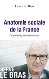Hervé Le Bras - Anatomie sociale de la France - Ce que les big data disent de nous.