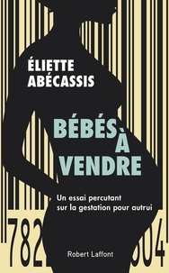 Eliette Abécassis - Bébés à vendre.