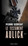 Pierre Servent - Le testament Aulick.